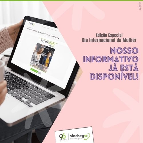 Sindicato das Seguradoras de Santa Catarina homenageia as mulheres com edição especial do InformAtivo SindsegSC