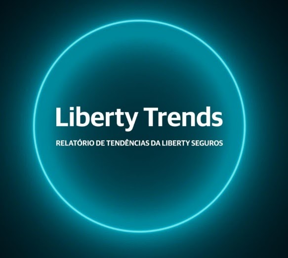 Liberty Seguros anuncia nova edição do Liberty Trends, relatório com as principais tendências do mercado