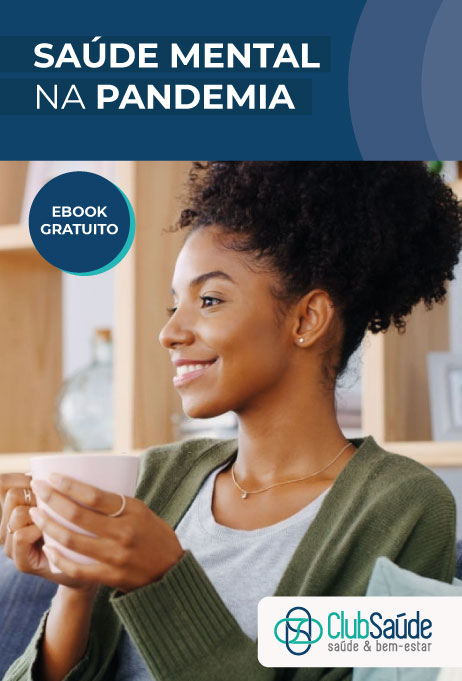 ClubSaúde lança e-book sobre saúde mental com dicas de como lidar com esse período de isolamento social