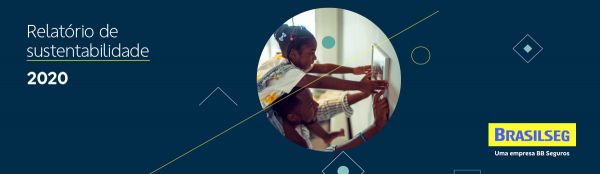 Brasilseg divulga Relatório de Sustentabilidade 2020