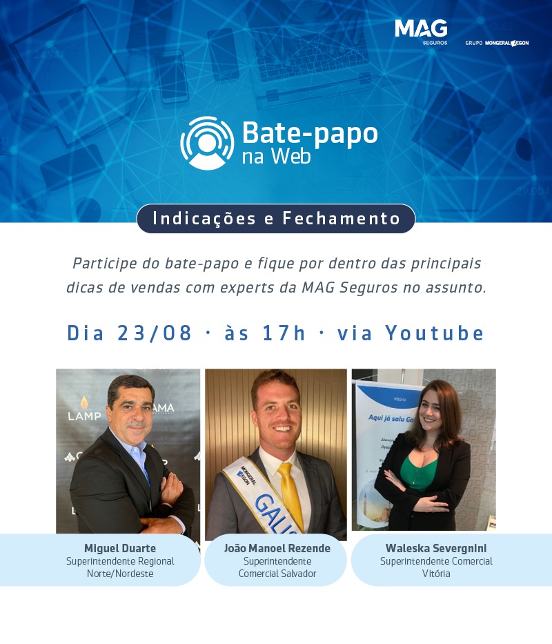MAG Seguros realiza webinar com especialistas para debater Indicações e Fechamento 