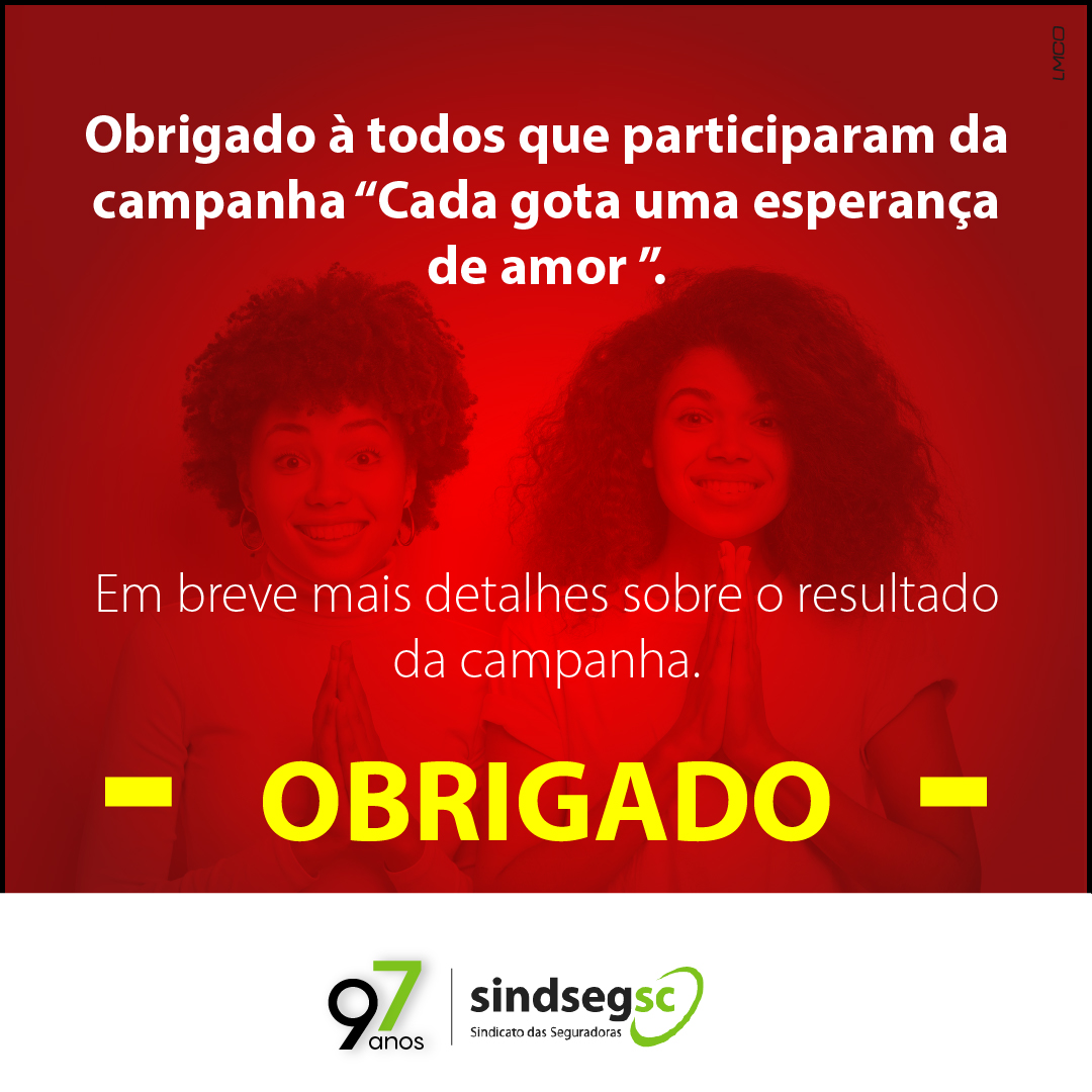 Último dia para gerar em Cada Gota uma Esperança de Amor