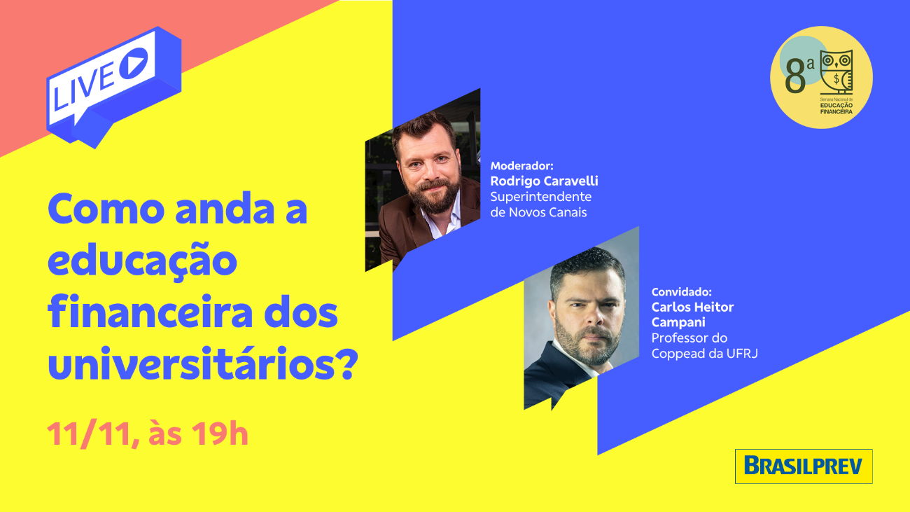 Brasilprev realiza live sobre educação financeira na vida universitária