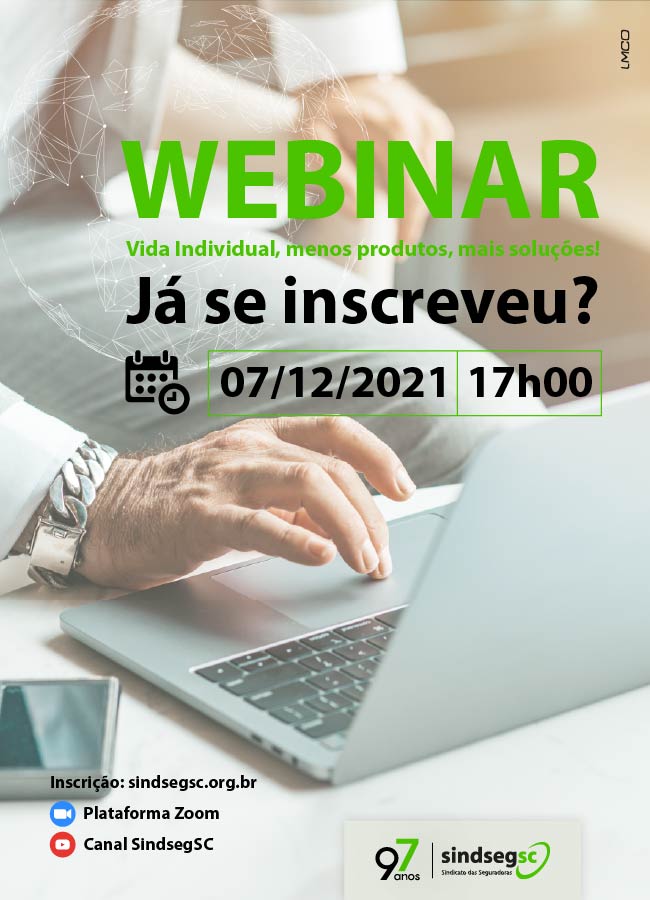 Inscreva-se no webinar do SindsegSC: Vida Individual, menos produtos, mais soluções!