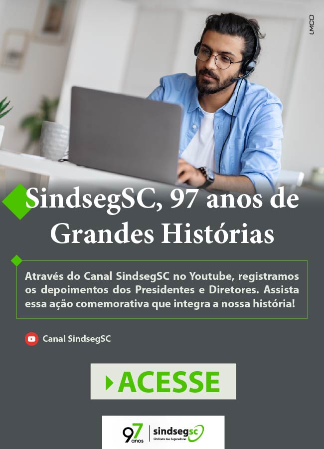 97 Anos SindsegSC: Relembre os depoimentos registrados pela entidade
