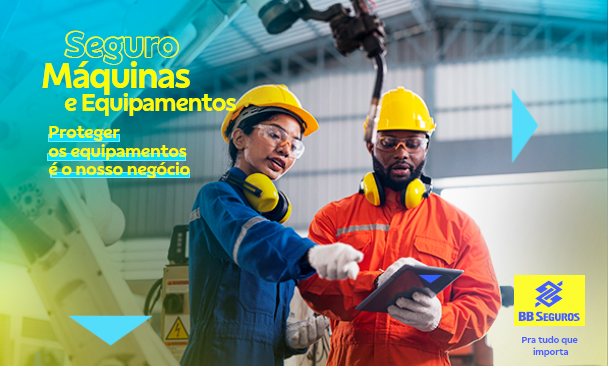 BB Seguros lança novo seguro voltado para máquinas e equipamentos