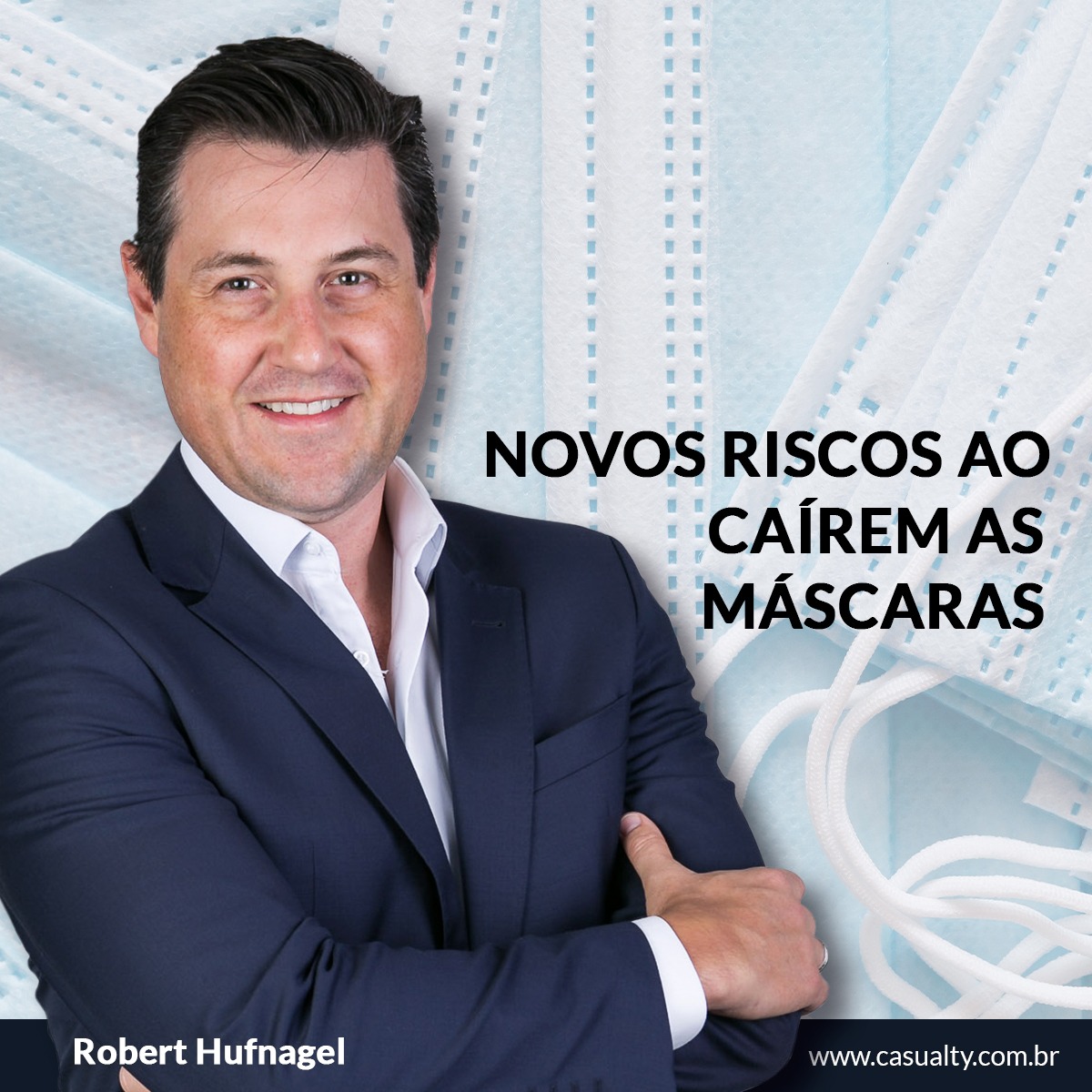 Novos riscos ao caírem as máscaras
