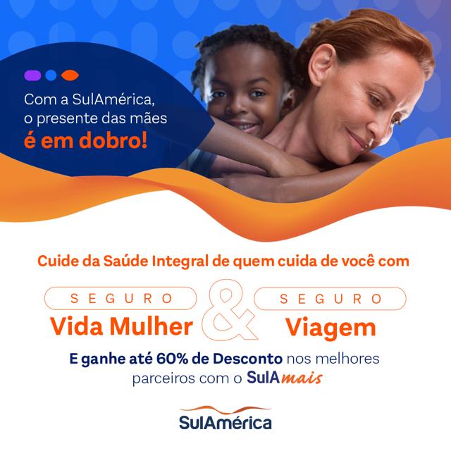 SulAmérica lança campanha para apoiar as mães com descontos de até 60% em lojas parceiras