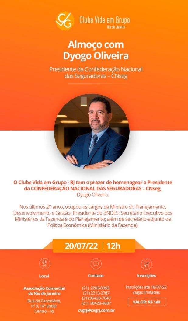 CVG-RJ promove almoço em homenagem a Dyogo Oliveira, Presidente da CNseg