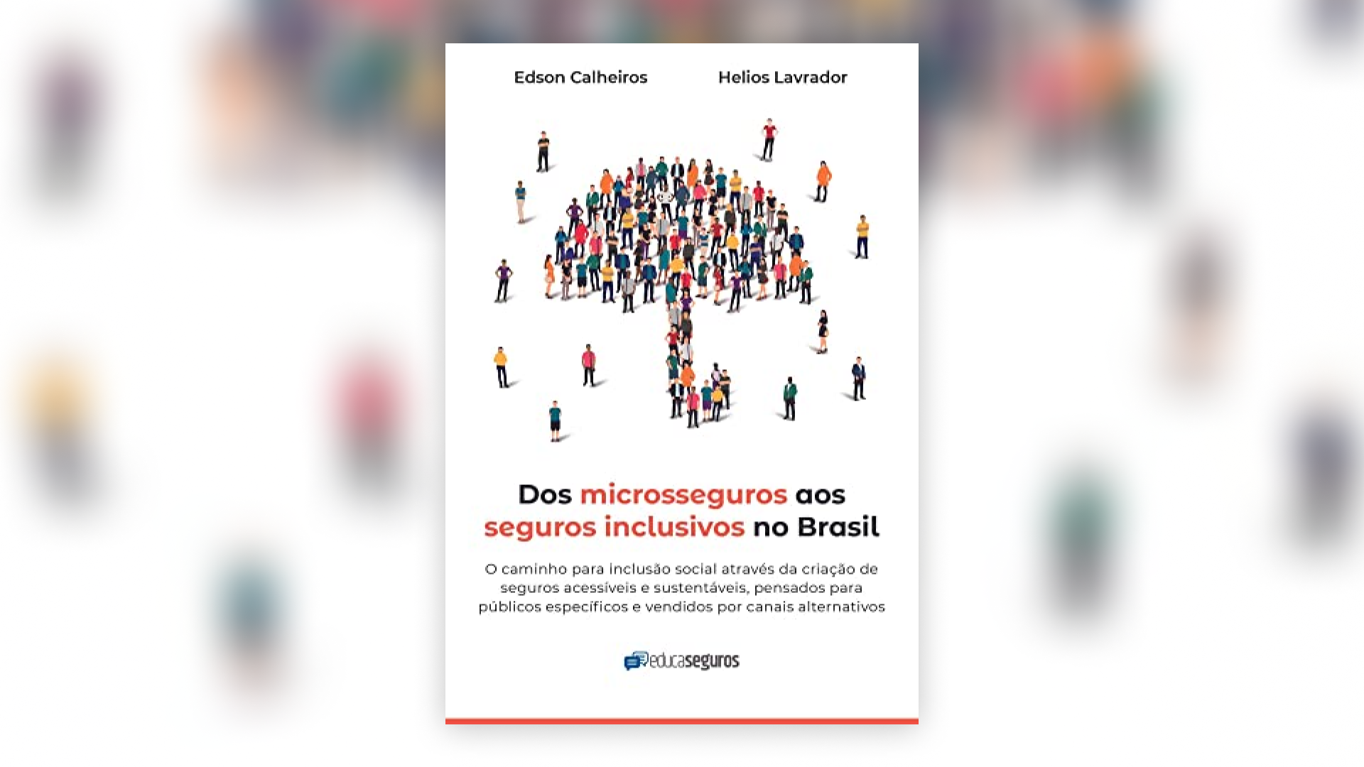 Livro inédito sobre microsseguros quer ampliar debates e negócios desta modalidade no Brasil