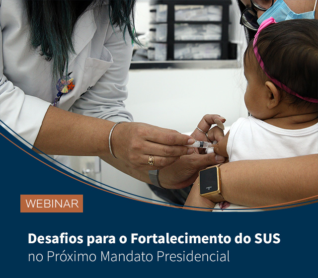 FenaSaúde participa de encontro sobre Desafios para o Fortalecimento do SUS no Próximo Mandato Presidencial