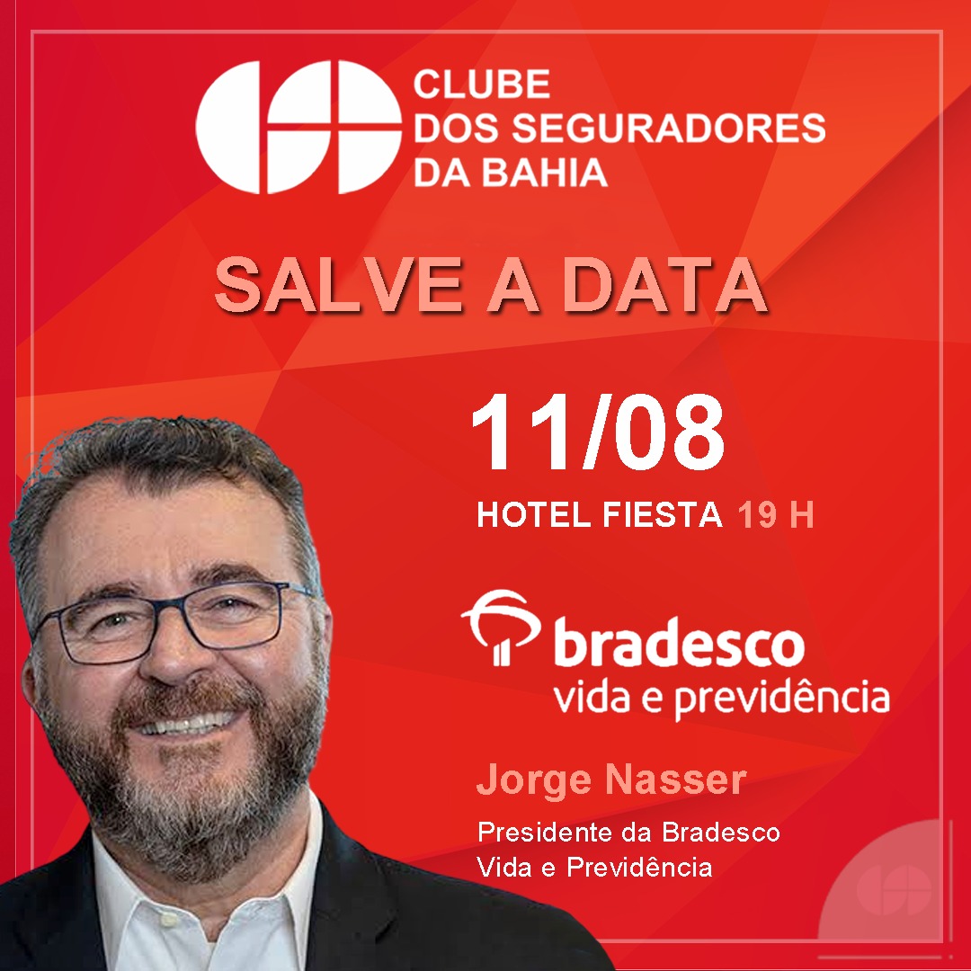 Diretor presidente da Bradesco Vida e Previdência confirma presença no jantar de negócios do Clube dos Seguradores da Bahia
