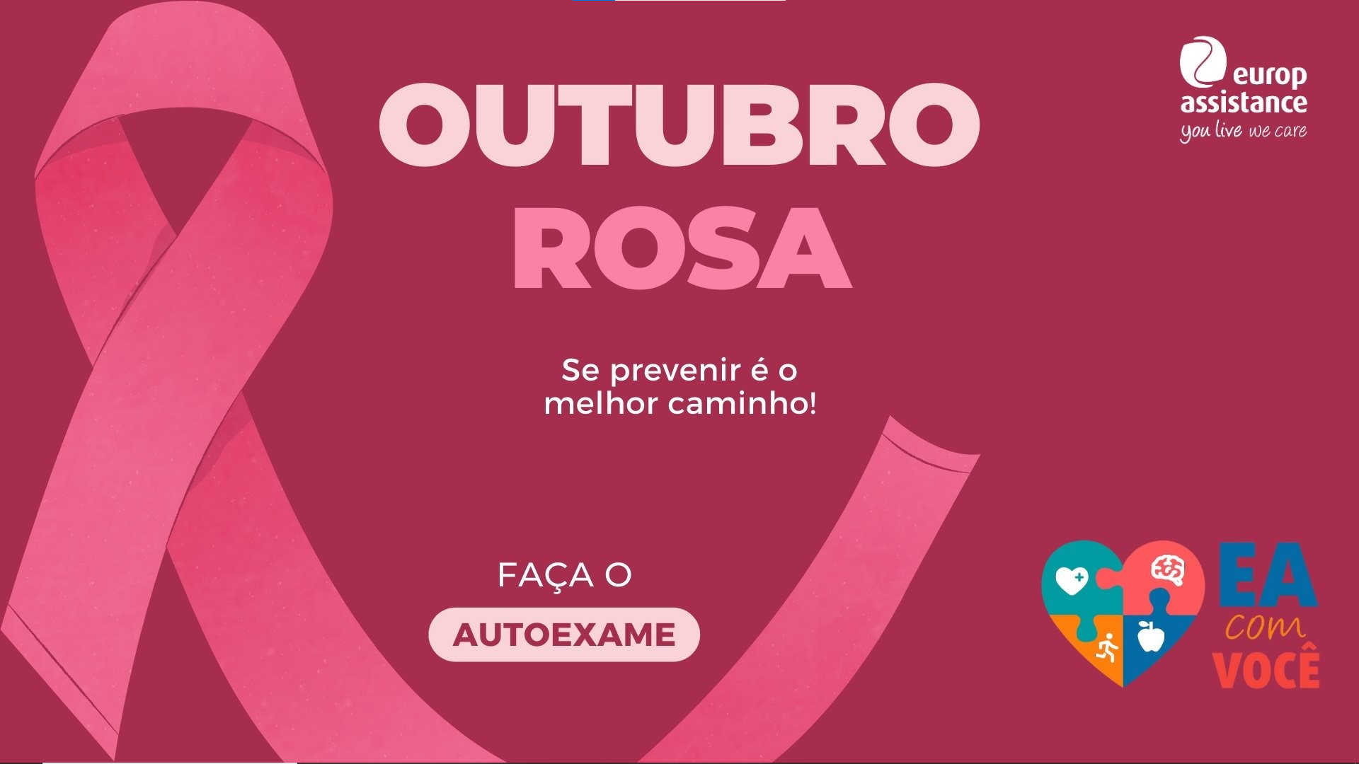 Europ Assistance promove ações para conscientizar mais de 100 mil mulheres sobre a importância do Outubro Rosa