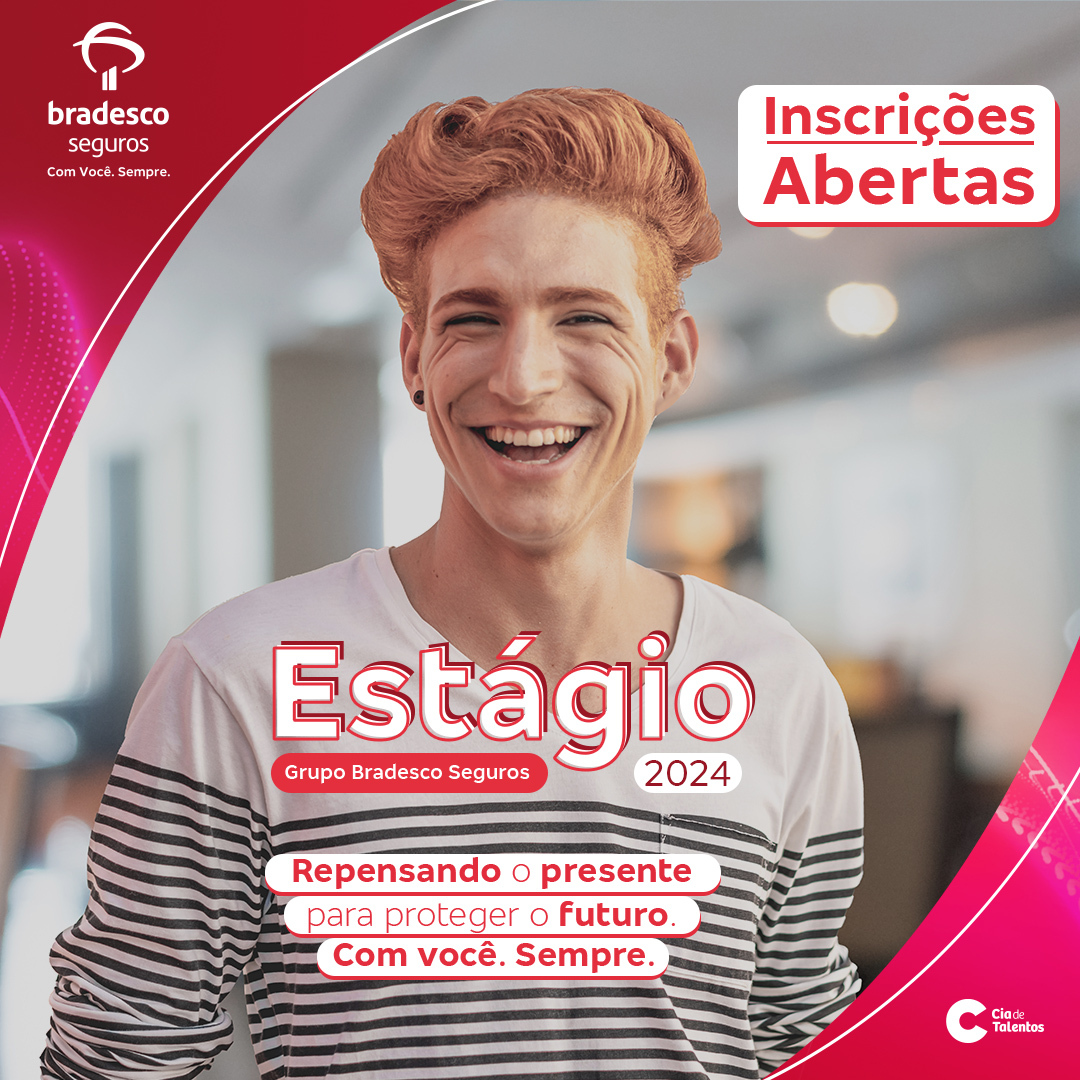 Grupo Bradesco Seguros anuncia Programa de Estágio 2024 com mais de 150 vagas disponíveis