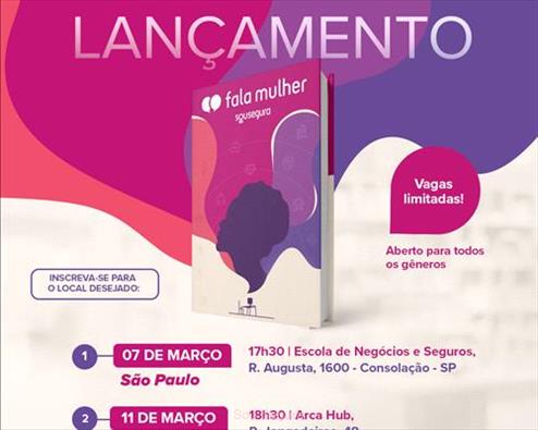 Na semana do “Dia Internacional da Mulher”, a Sou Segura lança o livro “Fala Mulher”