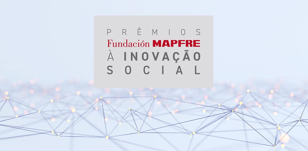 Fundación MAPFRE anuncia finalistas brasileiros da 7ª edição dos Prêmios à Inovação Social