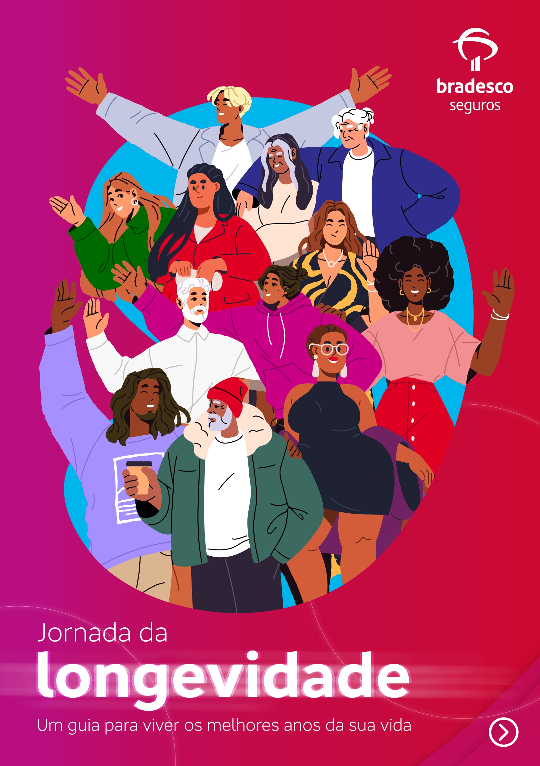 Grupo Bradesco Seguros disponibiliza guia com boas práticas para o agora, visando um futuro longevo para os brasileiros