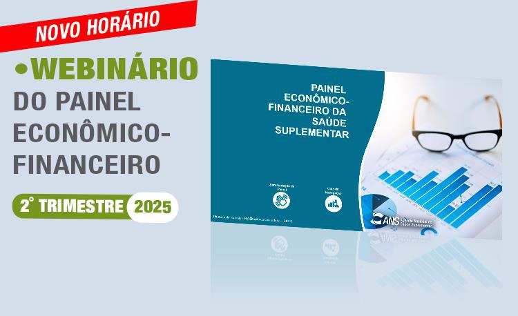 ANS realiza webinário para divulgar dados econômico-financeiros