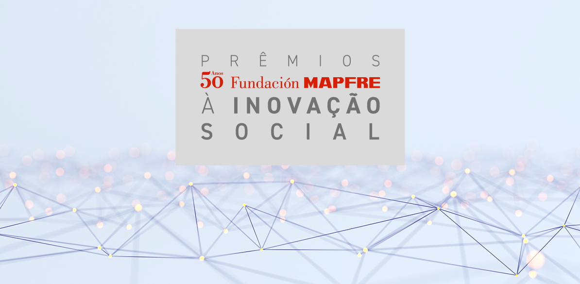 Fundación MAPFRE anuncia abertura das inscrições para a 9ª edição dos Prêmios à Inovação Social
